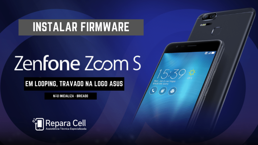 Instalar Rom / Firmware no Asus Zenfone 3 Zoom – Zoom S, ZE553KL, travado na logo , brickado, loop